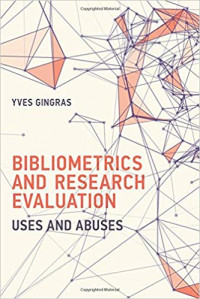 Bibliometrics and research evaluation : uses and abuses