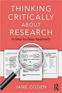 Thinking critically about research : a step-by-step approach