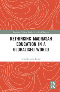 Rethinking madrasah education in globalised world