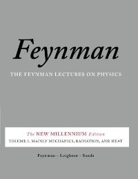 The Feynman lectures on physics Vol.1 new millenium edition : mainly mechanics, radiation, and heat