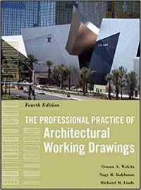 The professional practice of architectural working drawings
