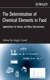 Image of The determination of chemical elements in food: applications for atomic and mass spectrometry
