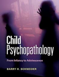 Child psychopathology : from infacy to adolesence