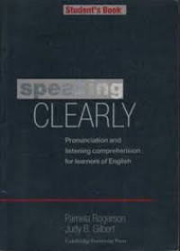 Image of Speaking clearly : pronunciation and listening comprehension for learners of english