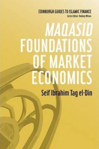 Maqasid foundations of market economics