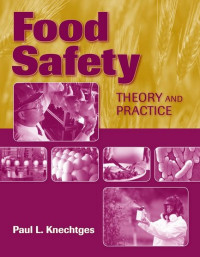 Food safety : theory and practice