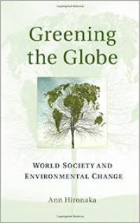 Image of Greening the globe : world society and environmental change