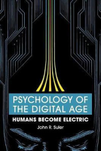 Psychology of the digital age : humans become electric