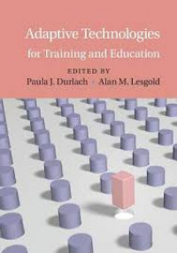 Adaptive technologies for training and education