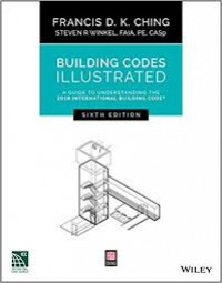 Building codes illustrated : a guide to understanding the 2018 international building code