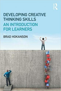 Developing creative thinking skills : an introduction for learners