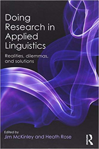Doing research in applied linguistics : realities, dilemmas, and solutions