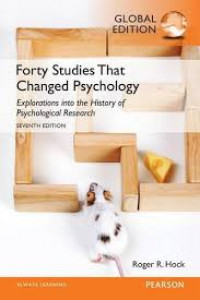 Forty studies that changed psychology : explorations into the history of psychological research