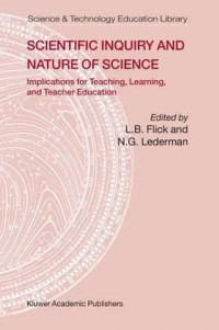 Scientific inquiry and nature of science: Implications for teaching, learning and teacher education