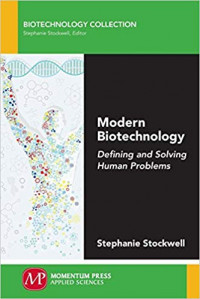 Image of Modern biotechnology : defining and solving human problems