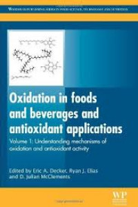 Oxidation in foods and baverages and antioxidant application, volume 1 : understanding mechanisms of oxidation and antioxidant activity