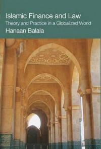 Islamic finance and law : theory and practice in a globalized world