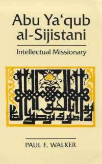 Image of Abu Ya'cub al sijistani : intellectual Missionary