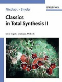 Classics in total synthesis II : more targets, strategies, methods