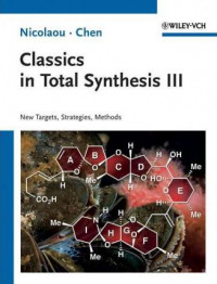 Classics in total synthesis III : further targets, strategies, methods
