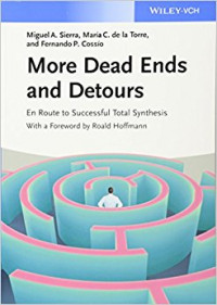 More dead ends and detours : en route to successful total synthesis