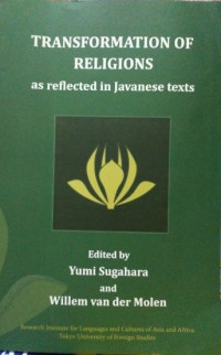 Transformation of religions as reflected in javanese texts