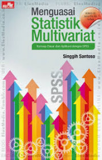 Menguasai statistik multivariat : konsep dasar dan aplikasi dengan SPSS