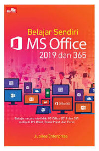 Belajar sendiri MS office 2019 dan 365