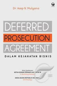 Image of Deferred prosecution agreement : dalam kejahatan bisnis