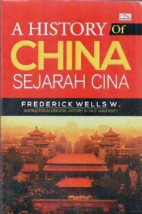 A history of China = sejarah Cina