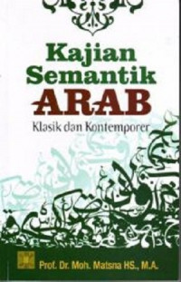 Kajian semantik arab : klasik dan kontemporer