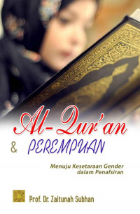 Al-Qur'an dan perempuan : menuju kesetaraan gender dalam penafsiran