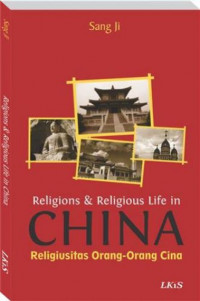 Religions and religious life in China : religiusitas orang-orang Cina