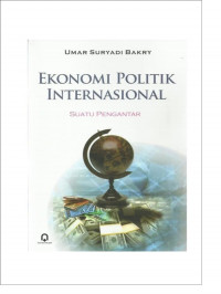 Ekonomi politik internasional : suatu pengantar
