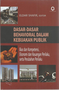 Dasar-dasar behavioral dalam kebijakan publik : prasangka dan diskriminasi, interaksi sosial, serta sistem keadilan