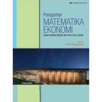 Pengantar matematika ekonomi: untuk analisis bisnis dan ilmu-ilmu sosial jilid 2
