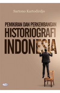 Image of Pemikiran dan perkembangan historiografi Indonesia
