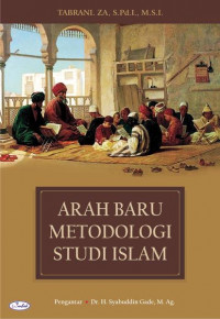 Arah baru metodologi studi Islam