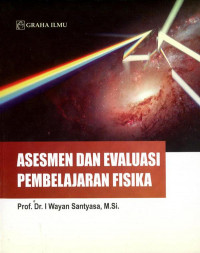Asesmen dan evaluasi pembelajaran fisika