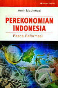 Image of perekonomian indonesia : pasca reformasi