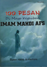 100 pesan di masa kegaiban Imam Mahdi