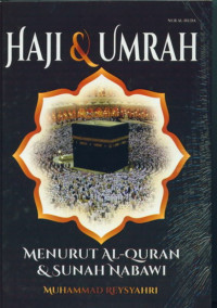 Haji dan umrah menurut Al-Quran dan Sunnah Nabawi