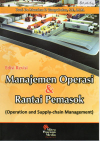 Manajemen operasi dan rantai pemasok = operation and supply-chain management