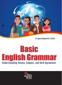Basic English grammar : understanding tenses, subject, and verb agreement