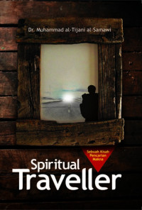 Image of Spiritual traveler : sebuah kisah pencarian makna