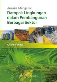 Analisis mengenai dampak lingkungan dalam pembangunan berbagai sektor