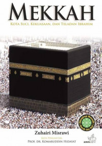 Mekkah: kota suci, kekuasaan, dan teladan Ibrahim