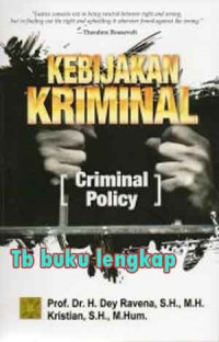 Kebijakan kriminal : criminal policy