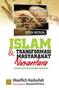 Image of Islam & transformasi masyarakat Nusantara : kajian sosiologis sejarah Indonesia