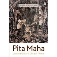 Image of Pita maha: Gerakan sosial seni lukis Bali 1930-an